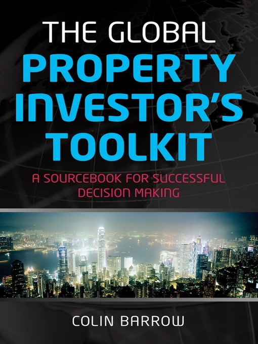Title details for The Global Property Investor's Toolkit by Colin Barrow - Available